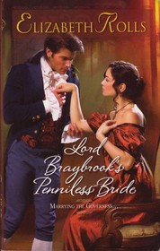 Lord Braybrook's Penniless Bride (Harlequin Historical, No 948)