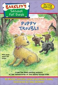 Puppy Trouble (Barkley's School for Dogs No 2 )