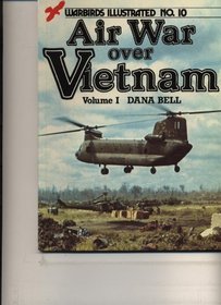 Air War Over Vietnam, Volume I - Warbirds Illustrated No. 10