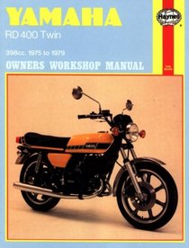 Yamaha RD400 Twin Owners Workshop Manual, No. 333: '75-'79 (Owners Workshop Manual)
