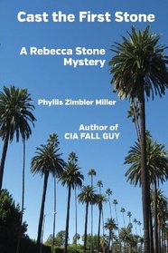 Cast the First Stone: A Rebecca Stone Mystery