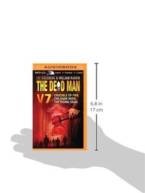 The Dead Man Vol 7: Crucible of Fire, The Dark Need, and The Rising Dead