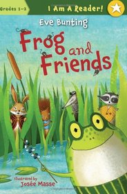 Frog and Friends (I Am a Reader)