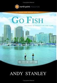 Go Fish Study Guide: Because of What's on the Line (North Point Resources)