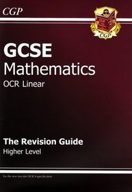 GCSE Maths OCR Linear Revision Guide: Higher