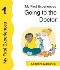 Going To The Doctor (uk Edition) (My First Experiences)