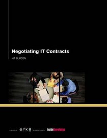 Negotiating IT and Outsourcing Contracts