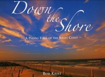 Down The Shore : A Photo Tour of the Jersey Coast