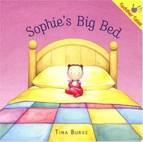 Sophie's Big Bed(Toddler Tales) (Toddler Tales)