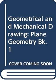 Geometrical and Mechanical Drawing