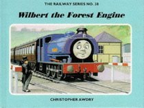 Wilbert the Forest Engine (Railway)