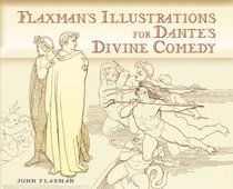Flaxman's Illustrations for Dante's Divine Comedy (Dover Books on Fine Art)