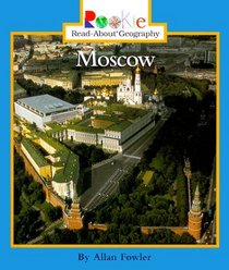 Moscow (Rookie Read-About Geography)