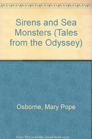 Sirens and Sea Monsters (Tales from the Odyssey)