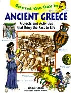 Spend the Day in Ancient Greece (Spend the Day)