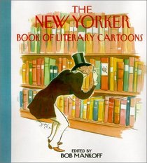 The New Yorker Book of Literary Cartoons