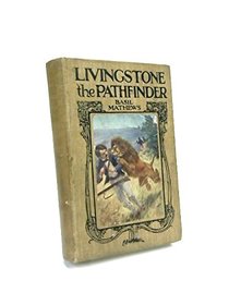 Livingstone the Pathfinder