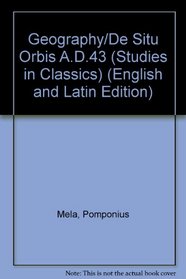 Geography/de Situ Orbis A.D. 43 (Studies in Classics)