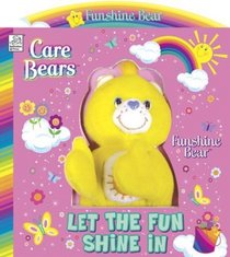 Funshine Bear: Let the Fun Shine in (Care Bears Board Books)
