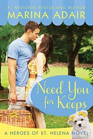 Need You For Keeps (Heroes of St. Helena, Bk 1)