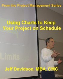 Using Charts to Keep Your Project on Schedule