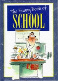 The Funny Book of School (The funny book of series)