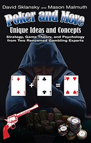 Poker and More: Unique Ideas and Concepts