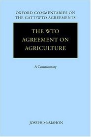 The WTO Agreement on Agriculture: A Commentary (Oxford Commentaries on International Law)