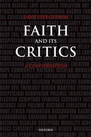 Faith and Its Critics: A Conversation