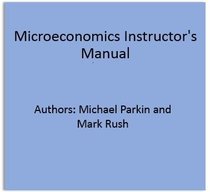 Microeconomics Instructor's Manual
