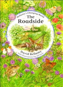 Bellamy's Changing World: the Roadside (Bellamy's Changing World)