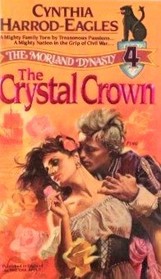 The Crystal Crown  (The Morland Dynasty book 4)