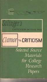 Salinger's Catcher in the Rye Clamor Vs. Criticism