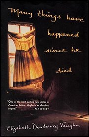 Many Things Have Happened Since He Died (Vintage Contemporaries)