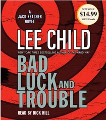 Bad Luck and Trouble (Jack Reacher, Bk 11) (Audio CD) (Abridged)