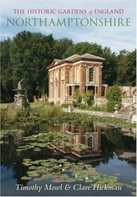 The Historic Gardens of England: Northamptonshire