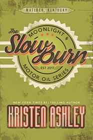 The Slow Burn (Moonlight and Motor Oil, Bk 2)