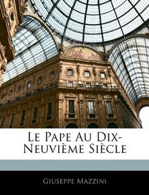 Le Pape Au Dix-Neuvime Sicle (French Edition)
