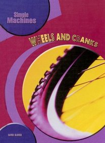 Wheels And Cranks (Simple Machines)