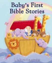 BABY'S FIRST BIBLE STORIES