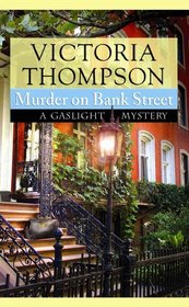 Murder on Bank Street (Gaslight, Bk 10) (Large Print)
