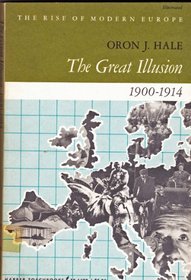 The Great Illusion, 1900-1914 (Rise of Modern Europe)