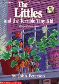 The Littles and the Terrible Tiny Kid (Littles, Bk 13)
