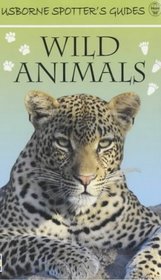 Wild Animals (Usborne Spotter's Guide)