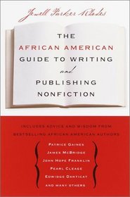 The African American Guide to Writing  Publishing Non Fiction