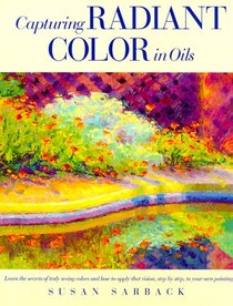 Capturing Radiant Color in Oils