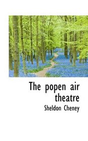 The popen air theatre