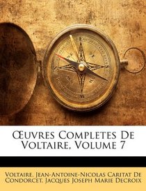 Euvres Completes De Voltaire, Volume 7 (French Edition)