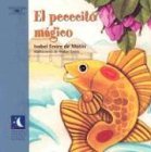 El pececito mgico (Alfaguara Infantil y Juvenil) (Spanish Edition)