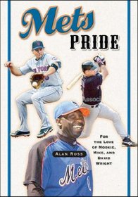 Mets Pride: For the Love of Mookie, Mike, and David Wright
